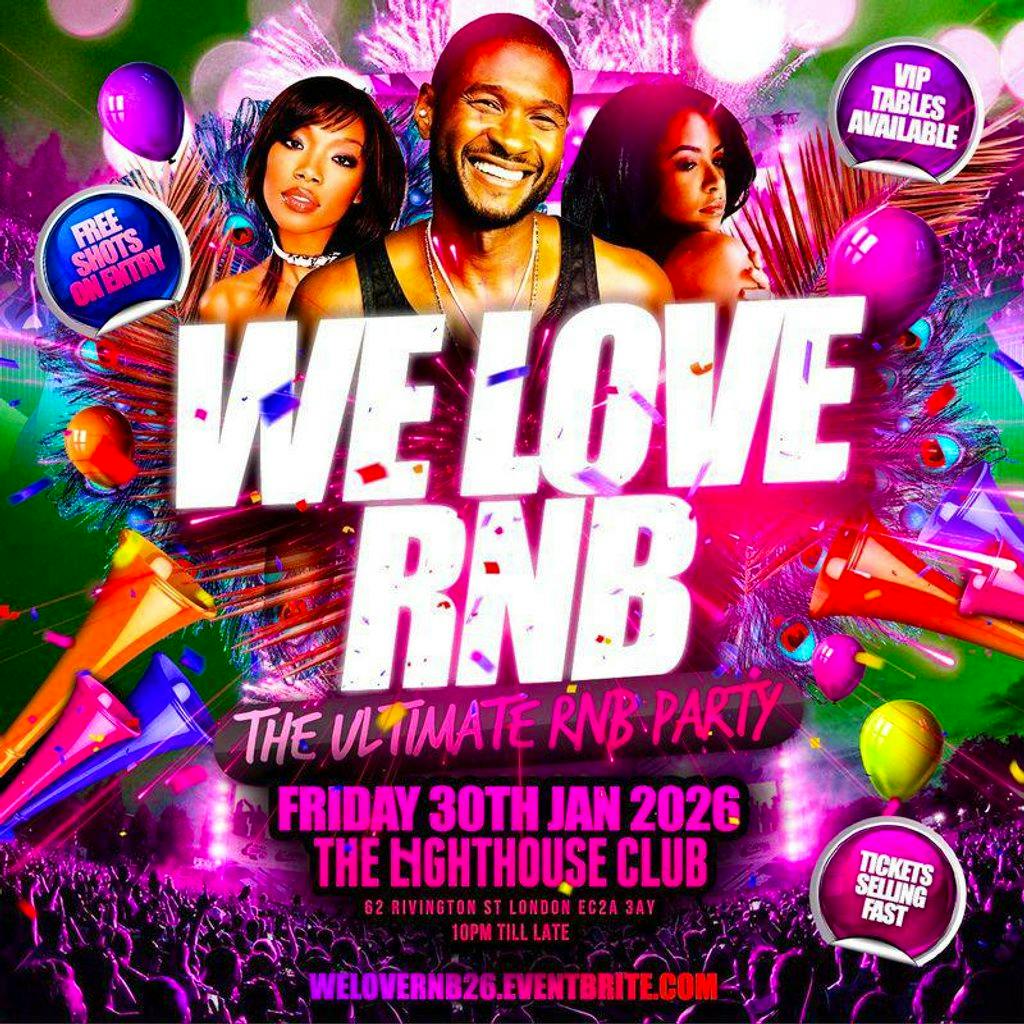 WE LOVE RNB - The Ultimate RNB Party at The Lighthouse Bar And Club