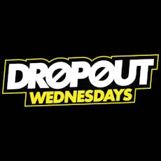 Dropout Wednesdays- Millionz Official After Party - Free Entry at FAC 251 The Factory