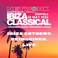 Ibiza Classical - Sheffield at Network Sheffield 14 16 Matilda Street S14qd