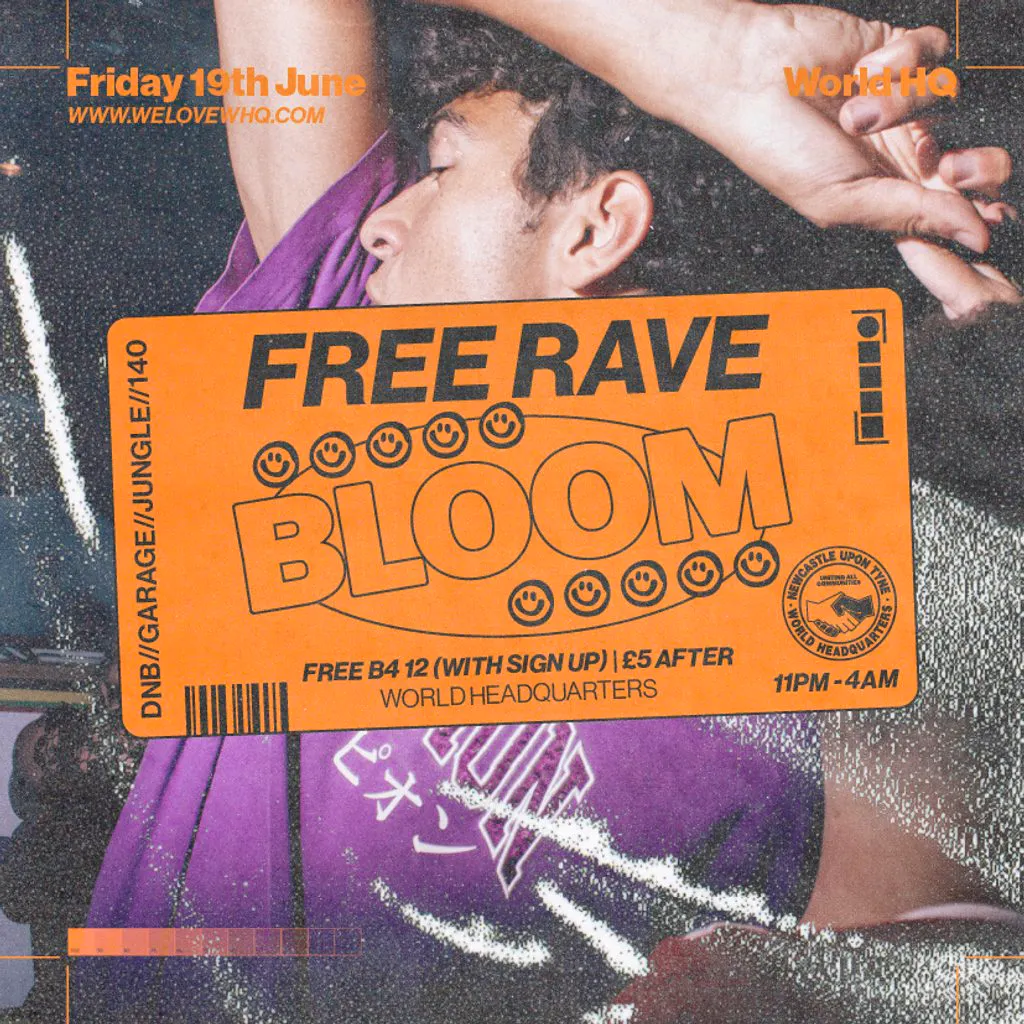 BLOOM - FREE RAVE - D'n'B, Jungle, UK Garage, 140 at World Headquarters