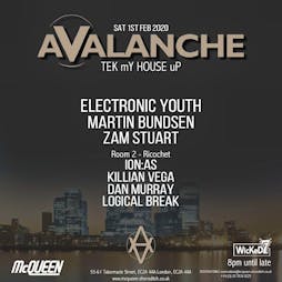 Avalanche TEK mY HOUSE uP | Q Shoreditch London  | Sat 1st February 2020 Lineup