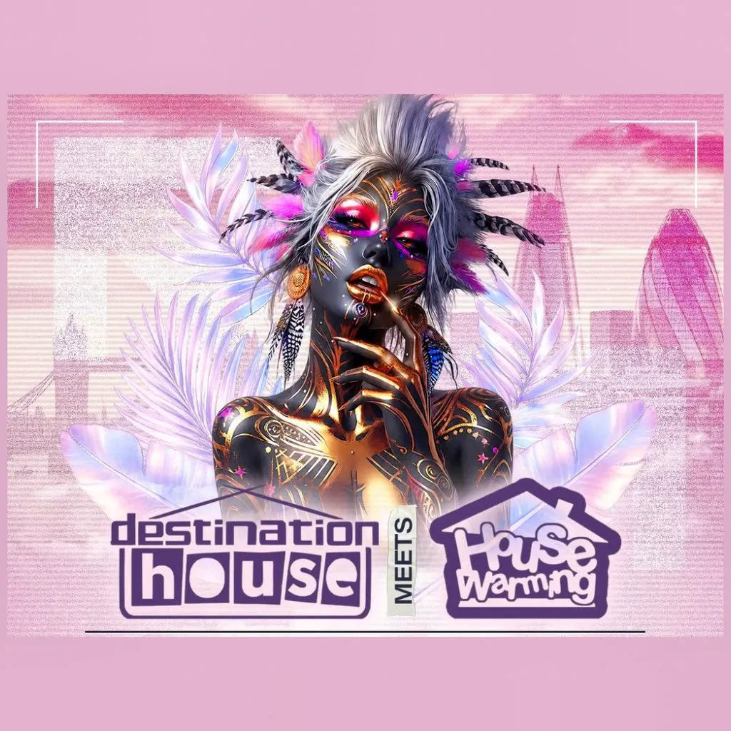 Destination House X House Warming at E1