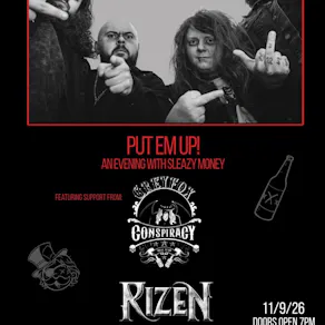 PUT EM UP! An Evening With Sleazy Money