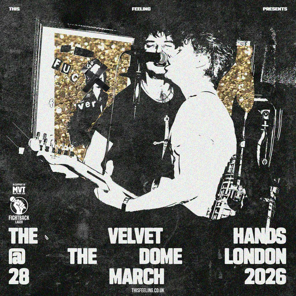 The Velvet Hands - London at The Dome