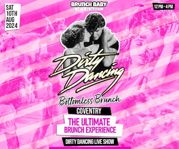 Dirty Dancing Brunch - Coventry