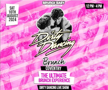 Dirty Dancing Brunch - Coventry