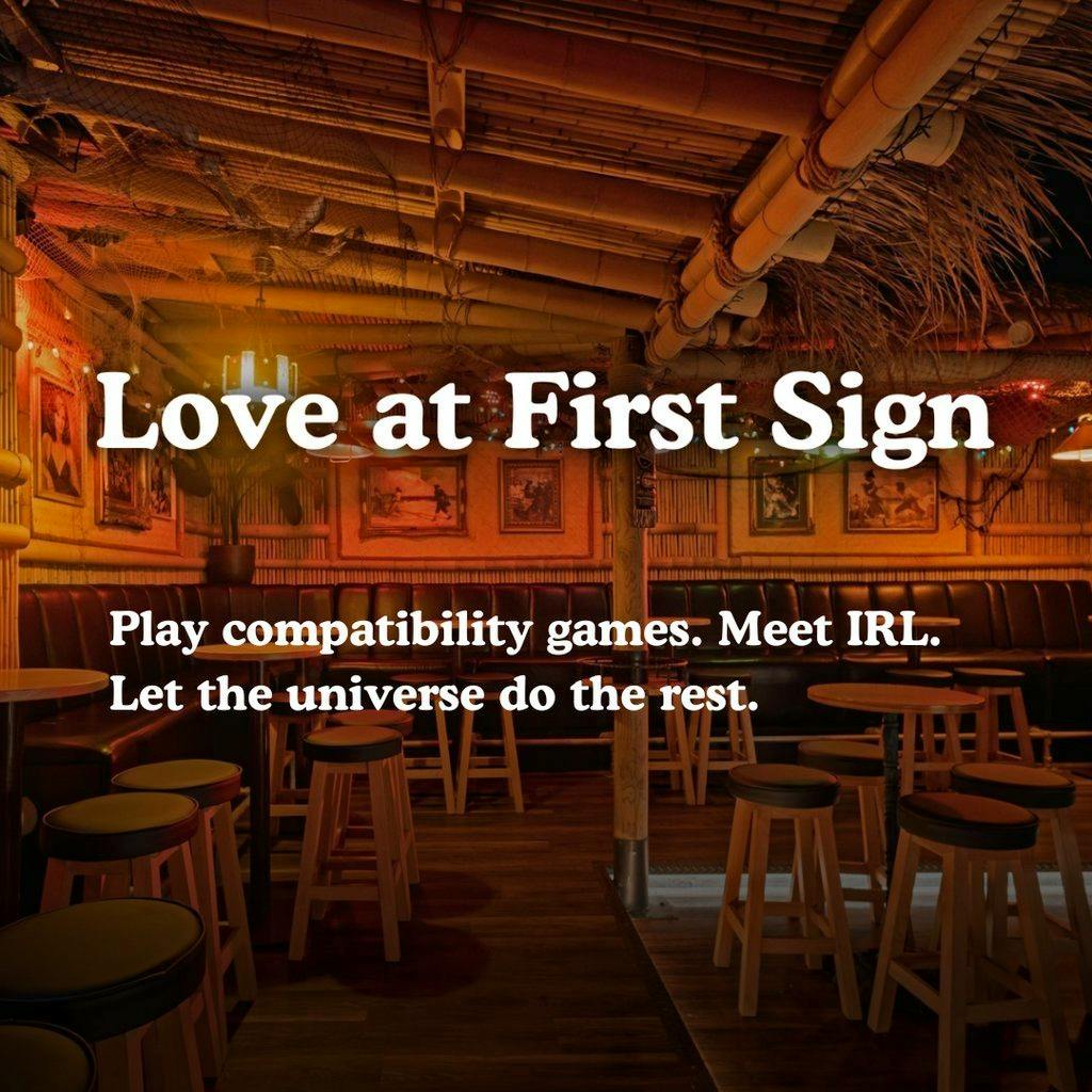 20s & 30s Single's Event with Love at First Sign at Be at One at Tahula's Tiki Bar