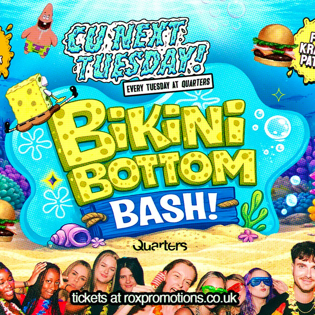 CU Next Tuesday | Bikini Bottom Bash | 14/04/26 at Quarters Brighton
