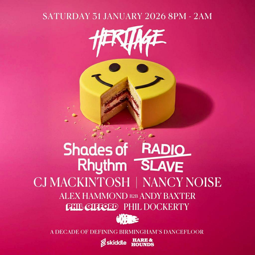 Heritage Radio Slave CJ Mackintosh Shades of Rhythm Nancy Noise at Hare And Hounds Kings Heath