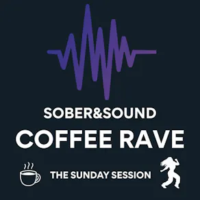 Sober & Sound Coffee Rave