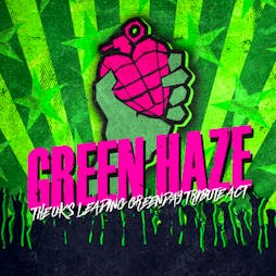 Green Haze - Liverpool Tickets | Camp And Furnace Liverpool   | Fri 7th June 2024 Lineup
