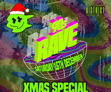 90s Rave: XMAS Special! 16.12
