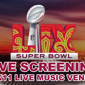 Super Bowl LIX: Live Screening Party