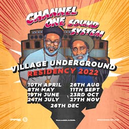 Channel One Sound System - Sunday Session Tickets | Village Underground London  | Sun 11th September 2022 Lineup