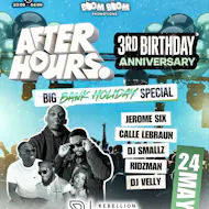 After hours 3rd Birthday Anniversary at Rebellion