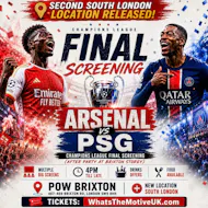 Arsenal v PSG - Champions League Final - Brixton Watchalong at POW London