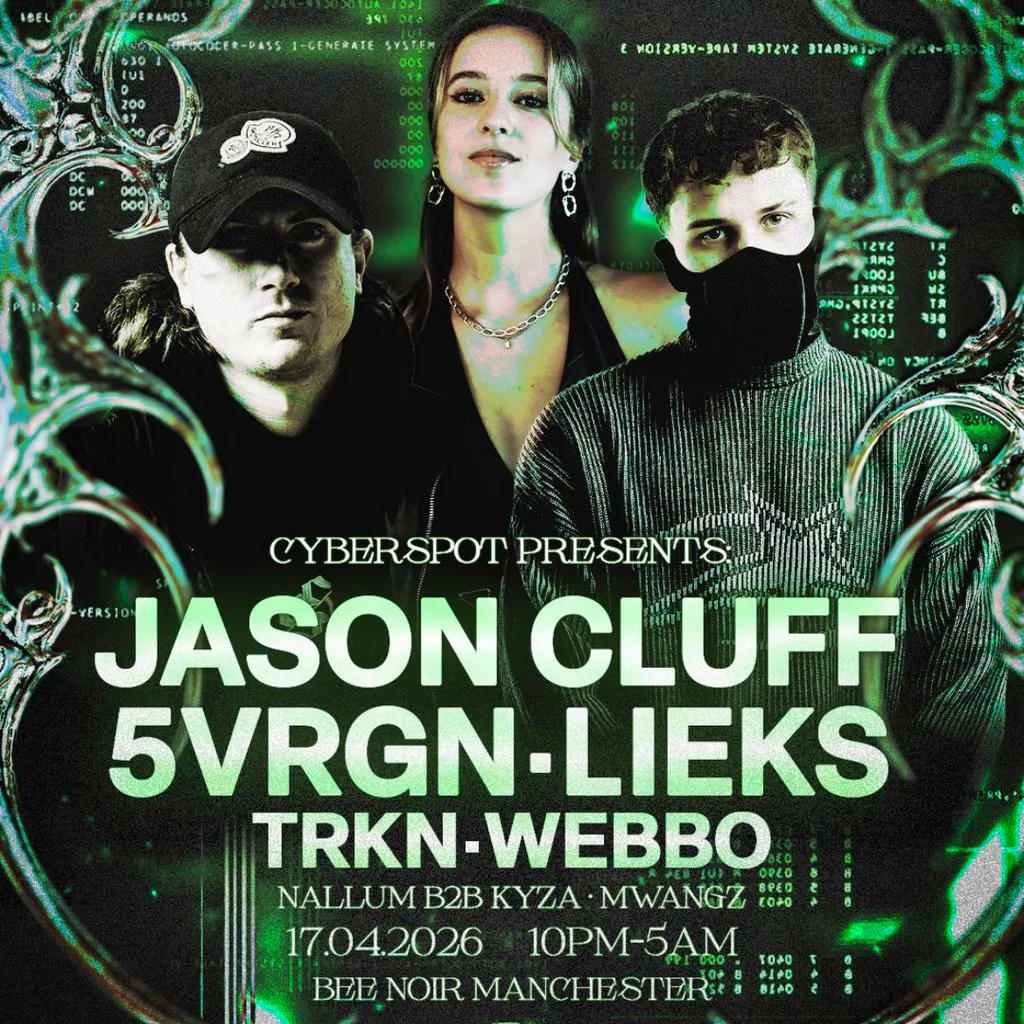 Cyberspot Presents: JASON CLUFF, 5VRGN, LIEKS + MORE at Bee Noir