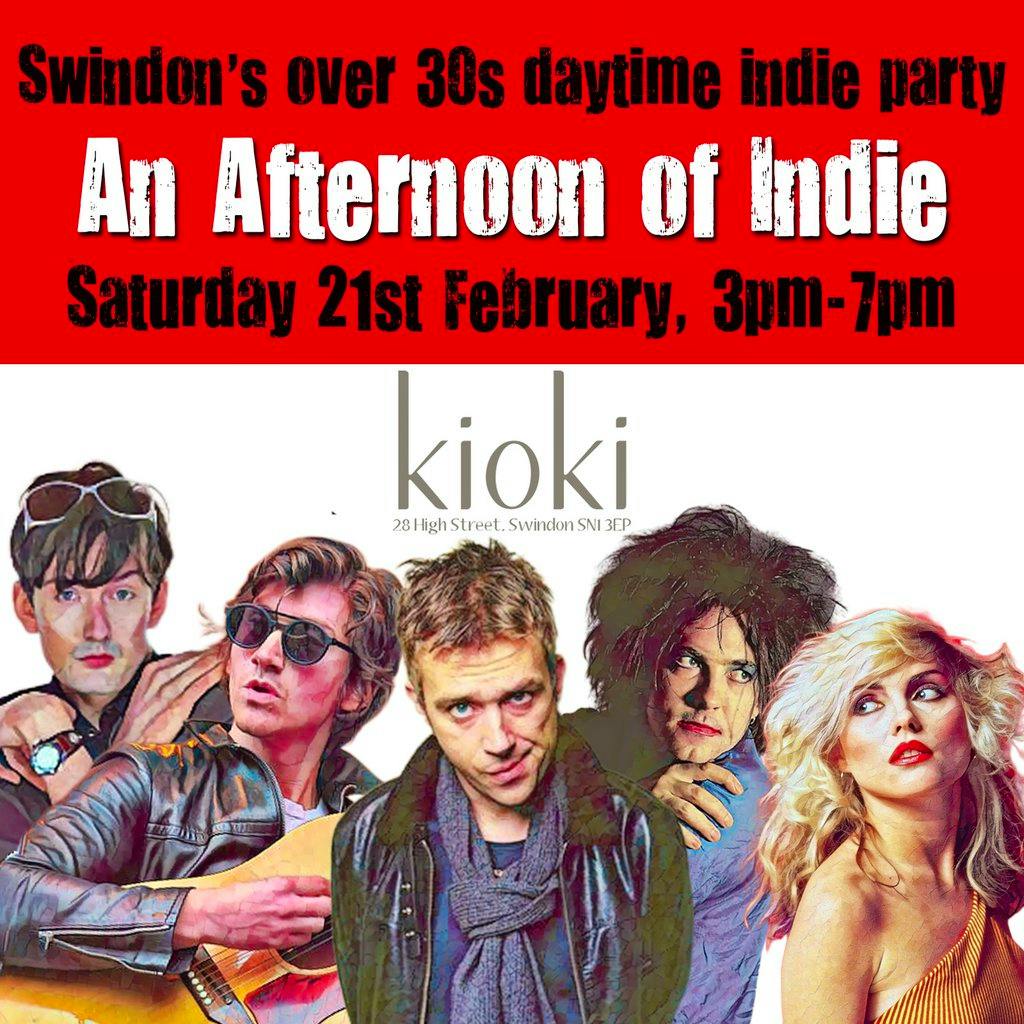 An Afternoon of Indie: SWINDON (over 30s only), 3pm-7pm at Kioki