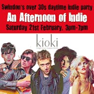 An Afternoon of Indie: SWINDON (over 30s only), 3pm-7pm at Kioki