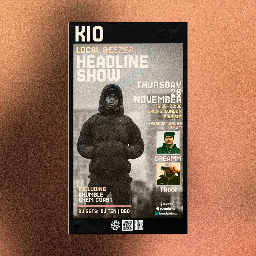 Kio - Local Geezer (Headline Show) at Bricks