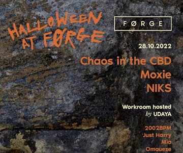 FØRGE Halloween: Chaos in the CBD, Moxie, NIKS, UDAYA + more