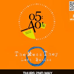 Five Forties & The Mess They Left Behind Tickets | 45Live Kidderminster  | Thu 2nd May 2024 Lineup