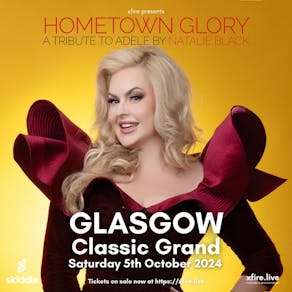 Hometown Glory: The Ultimate Adele Tribute - Glasgow