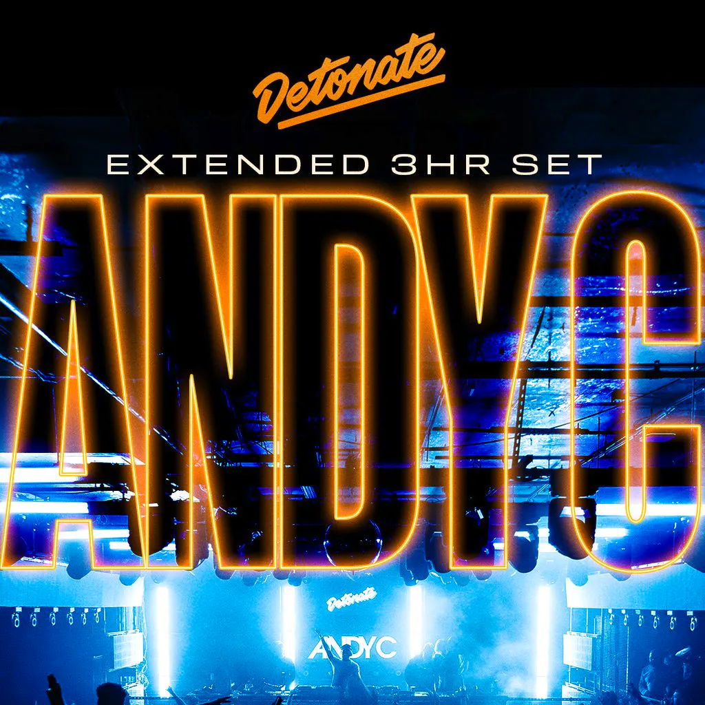 Detonate: ANDY C - 3hr set at Unit 13