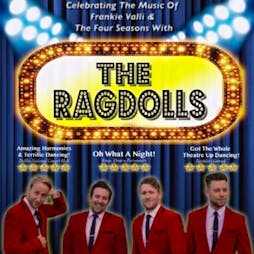 The Ragdolls Tickets | Forest Town Arena  Mansfield  | Fri 22nd July 2022 Lineup