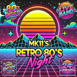 Retro 80's Night - Live Band & 80's Disco - FREE ENTRY