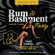 Rum & Bashment Valentine Party at Soul Lounge Clapham