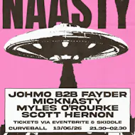 Naasty Events Volume 12 at Curveball/The Button Factory