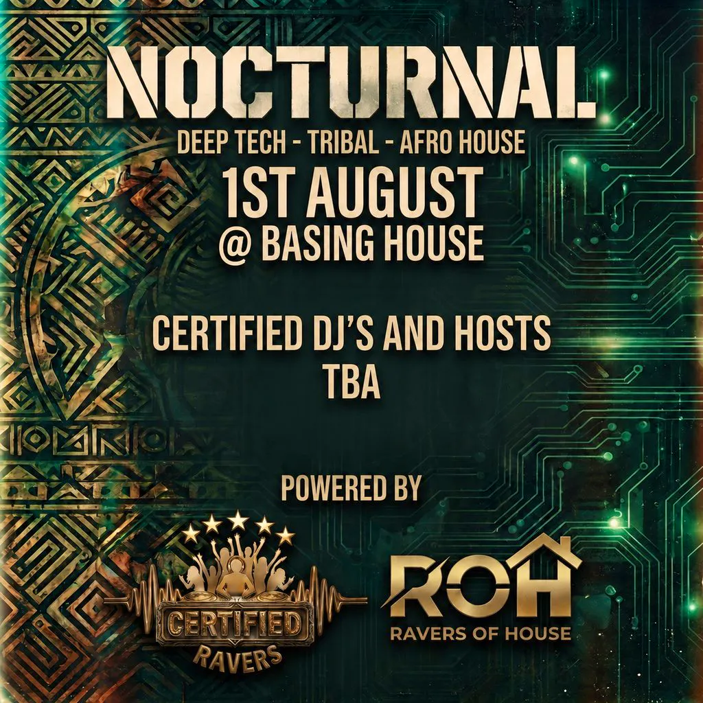Certified Ravers Presents - Nocturnal at Basing House