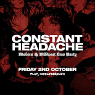 Constant Headache : Modern & Midwest Emo Party at PLAY