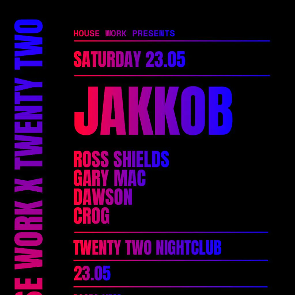 House Work presents Twenty Two | 23.05 at Twenty Two Night Club