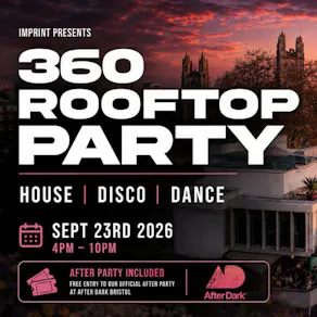 Imprint Presents: 360 Rooftop Party (+Afterparty)