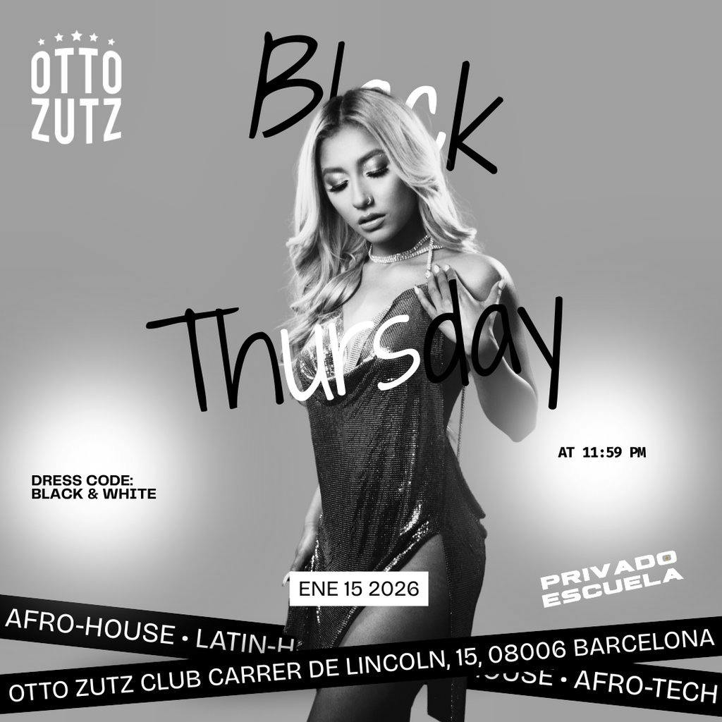 Free List + Open Bar - BLACK THURSDAY (Afro-House) at Otto Zutz