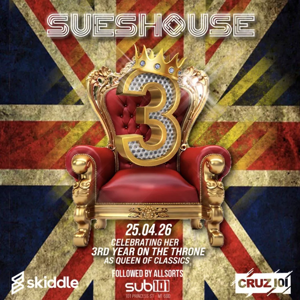 SUESHOUSE 3rd Birthday Gaytime, Daytime special at Cruz 101 Manchester