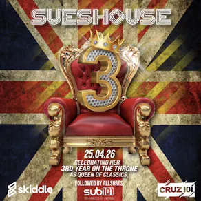SUESHOUSE 3rd Birthday Gaytime, Daytime special