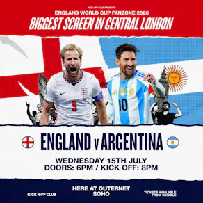 England Fanzone Soho: England vs Argentina - Semi Final!!!