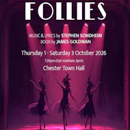 Follies at Chester Town Hall