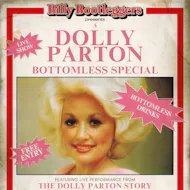 A Dolly Parton Bottomless Special - LIVE at Billy Bootleggers
