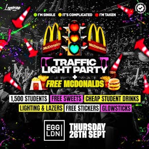 Freshers Traffic Light Party + FREE MCD's - London Freshers Week