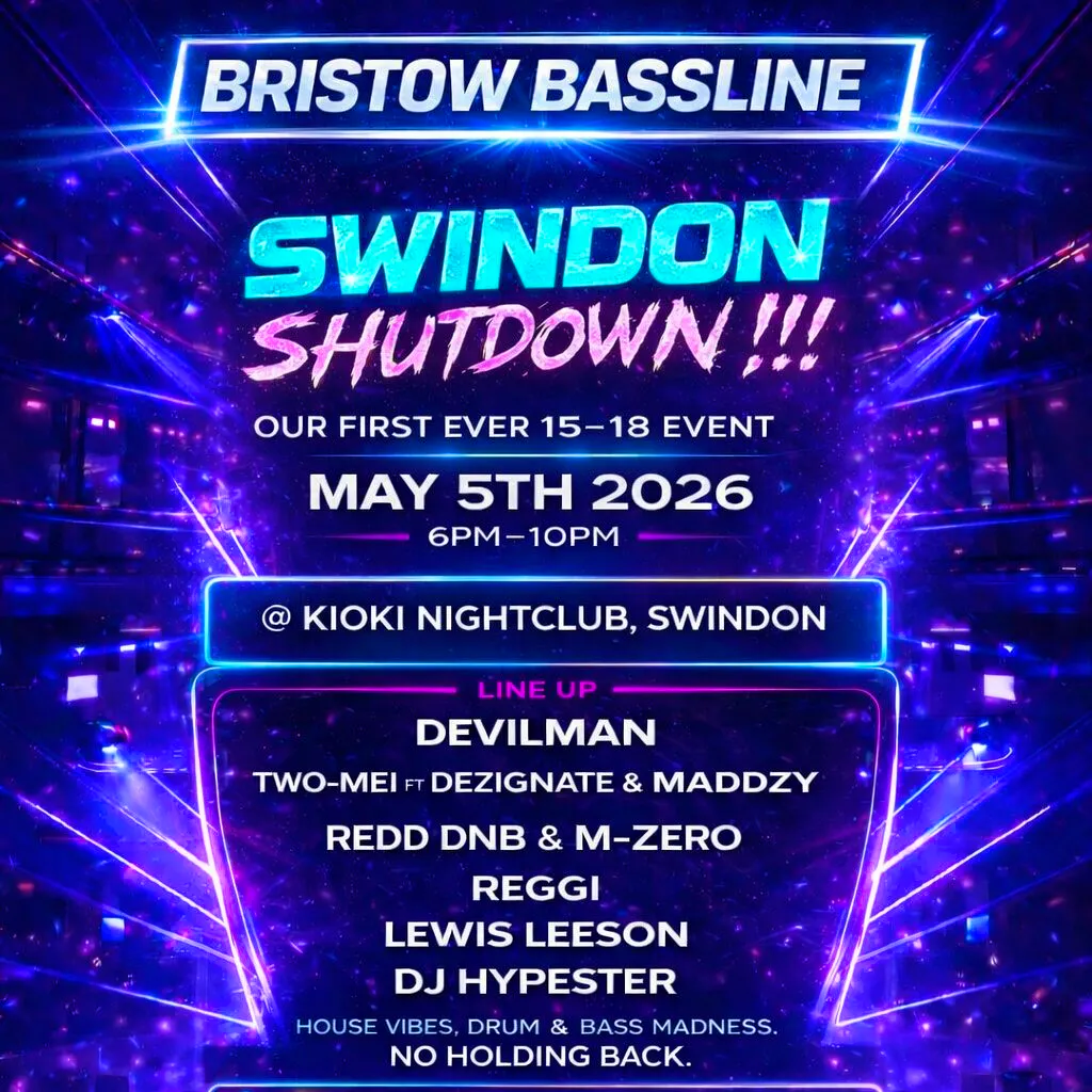 Bristow Bassline - Swindon Shutdown|U18 Rave at Kioki