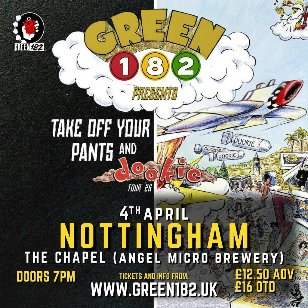 GREEN 182 - Take Off Your Pants & Dookie Tour 2026! at The Chapel, The Angel Microbrewery