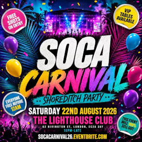 Soca Carnival - Shoreditch Party - Every Free Before 12AM