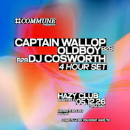 Commune: Captain Wallop b2b Oldboy b2b Dj Cosworth - 4 Hour Set at Hazy Club Sheffield