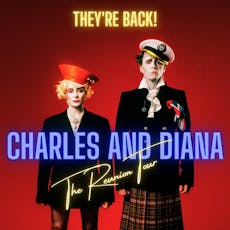 Charles & Diana: The Reunion Tour at Town And Gown Pub And Theatre