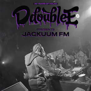 D Double E presents Jackuum FM