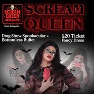 SCREAM QUEEN Drag Show + Bottomless Buffet - Sat 31st October at The Distiller's Lounge